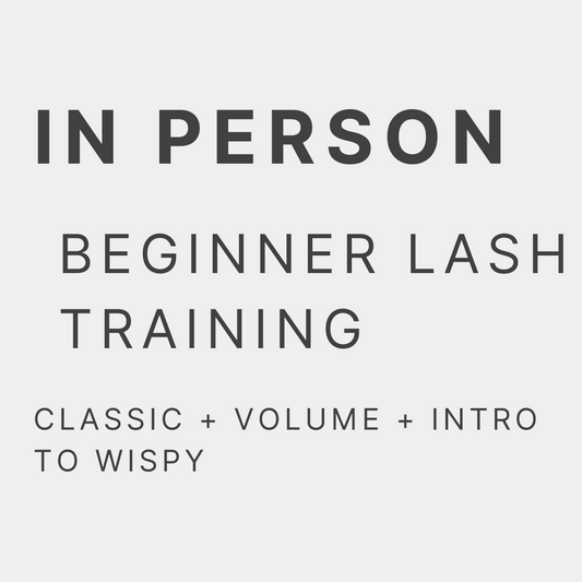 Beginner Lash Training (Classic+Volume+Inro to Wispy)